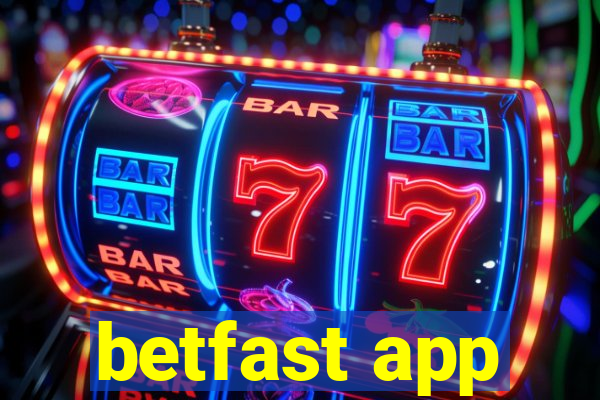 betfast app